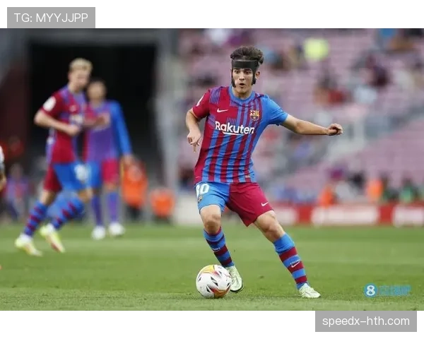 加维在2025赛季表现出色，数据创新高，成为巴萨中场新核心